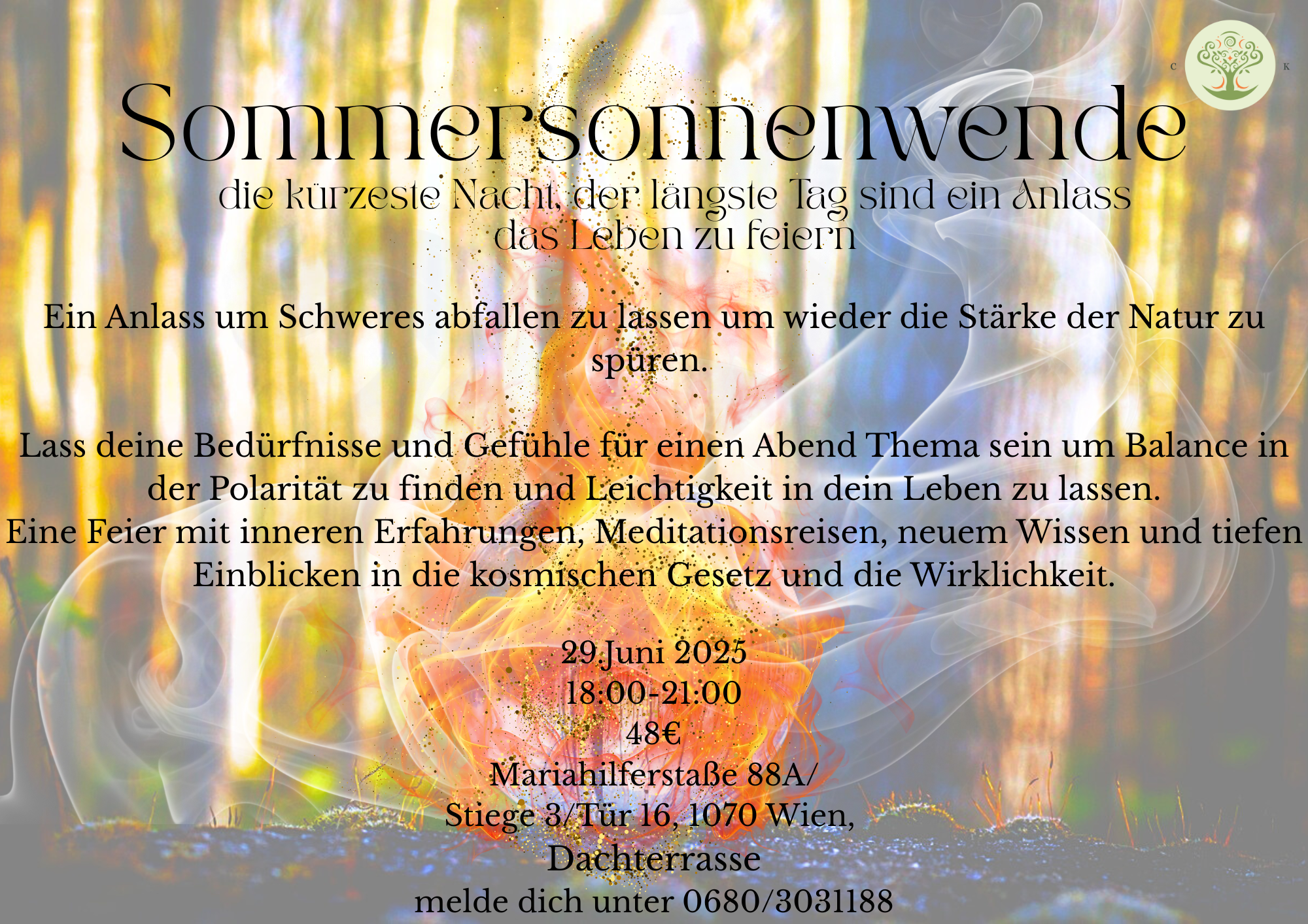Sommersonnenwende Workshop/Feier Einladung, ein Anlass das Leben zu feiern, mit inneren Erfahrungen und den kosmischen Gestetzen